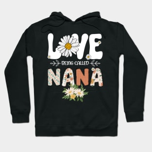 I Love Being Called Nana Flower Daisy Cute Mother's Day Hoodie